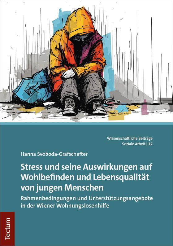 Stress und seine Auswirkungen auf Wohlbefinden und Lebensqualität von jungen Menschen
