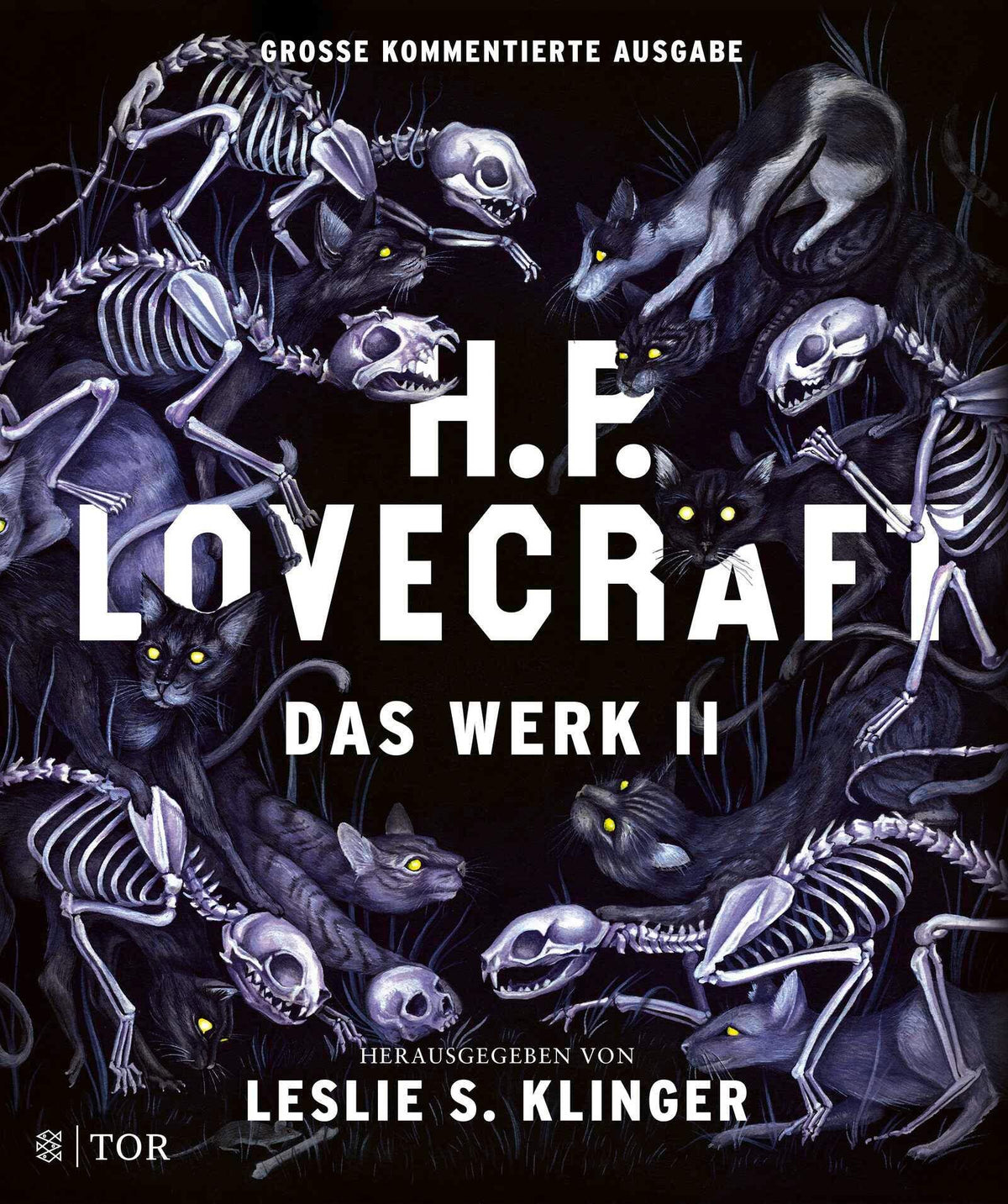 H. P. Lovecraft. Das Werk II: Große kommentierte Ausgabe