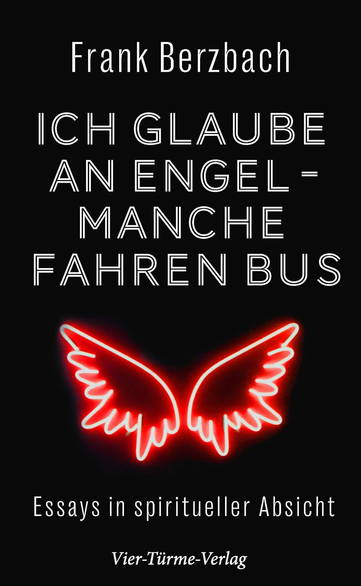 Ich glaube an Engel - manche fahren Bus
