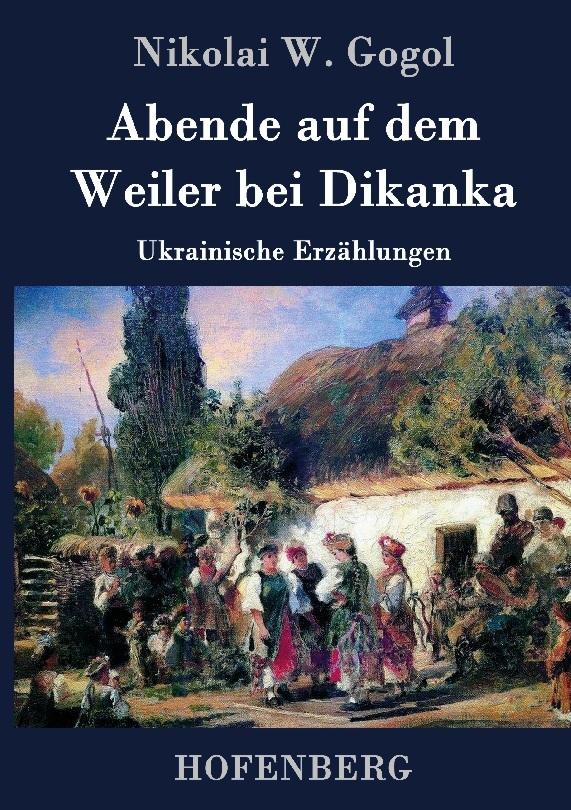 Abende auf dem Weiler bei Dikanka