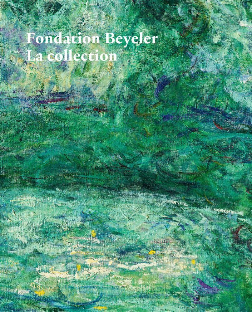 Fondation Beyeler. La Collection