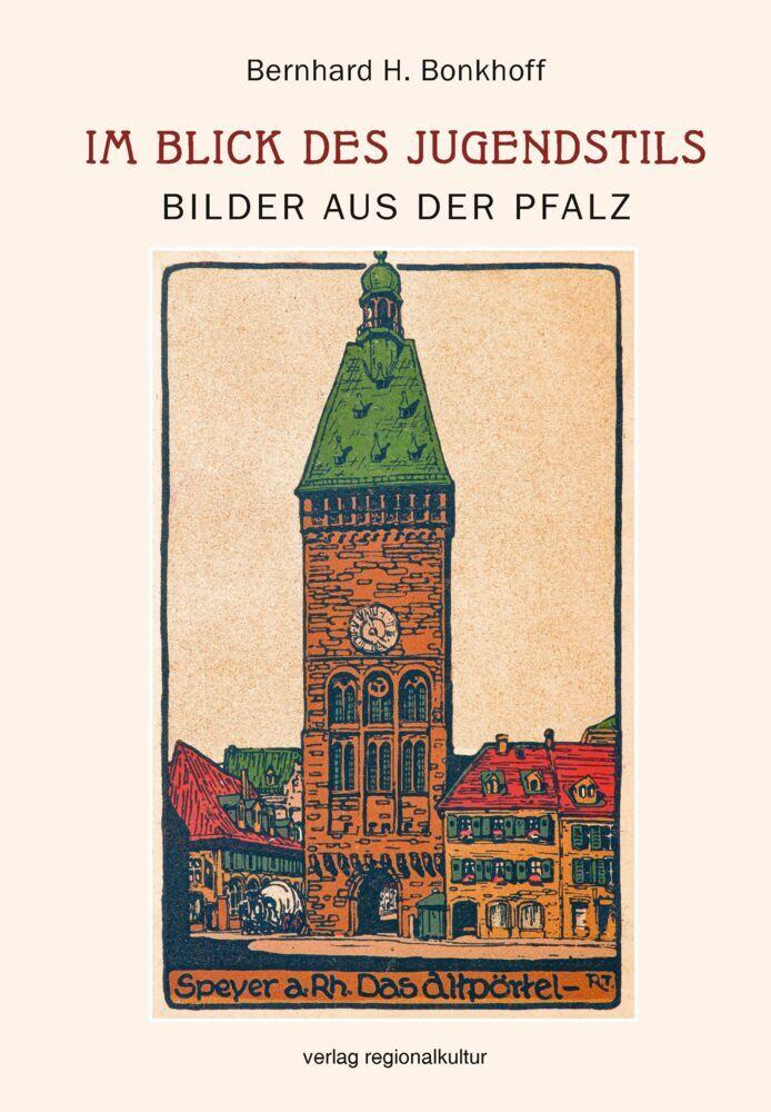 Im Blick des Jugendstils - Bilder aus der Pfalz
