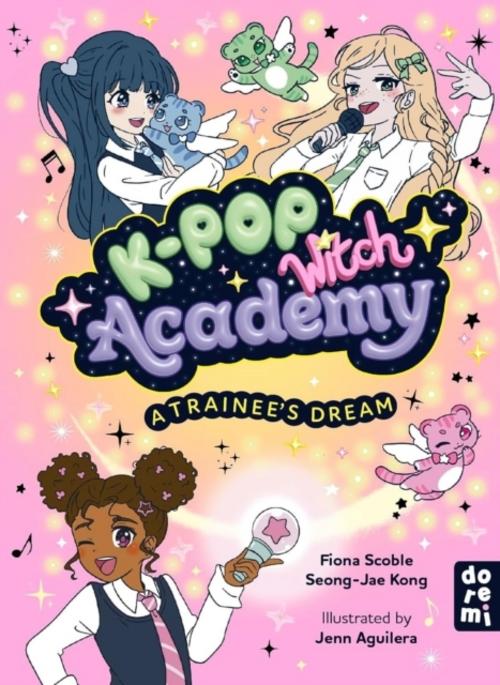 K-Pop Witch Academy 01: A Trainee's Dream