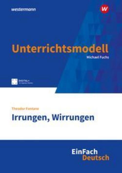Irrungen, Wirrungen. EinFach Deutsch Unterrichtsmodelle
