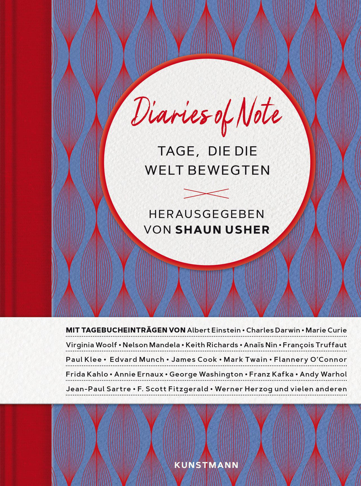 Diaries of Note: Tage, die die Welt bewegten