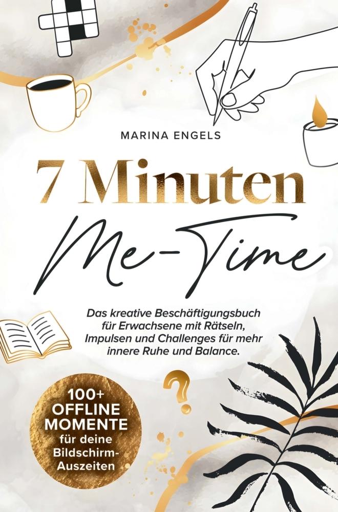 7 Minuten Me-Time: 100+ Offline Momente für deine Bildschirm-Auszeiten.