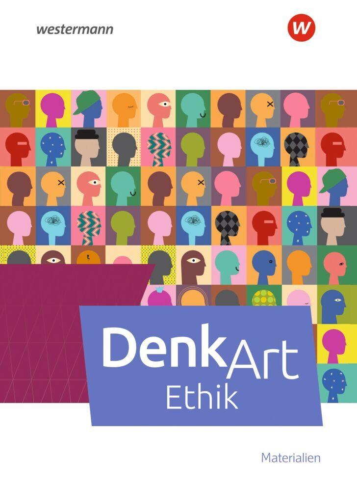 DenkArt - Arbeitsbuch Ethik. Schulbuch Materialien