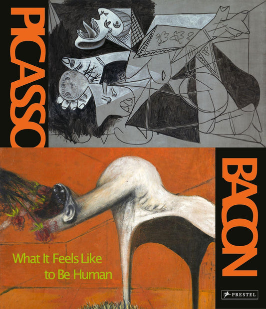 Picasso – Bacon: What It Feels Like to Be Human [Deutsche Ausgabe] - Das Buch zur großangelegten Schau über Pablo Picasso und Francis Bacon in der Albertina, Wien