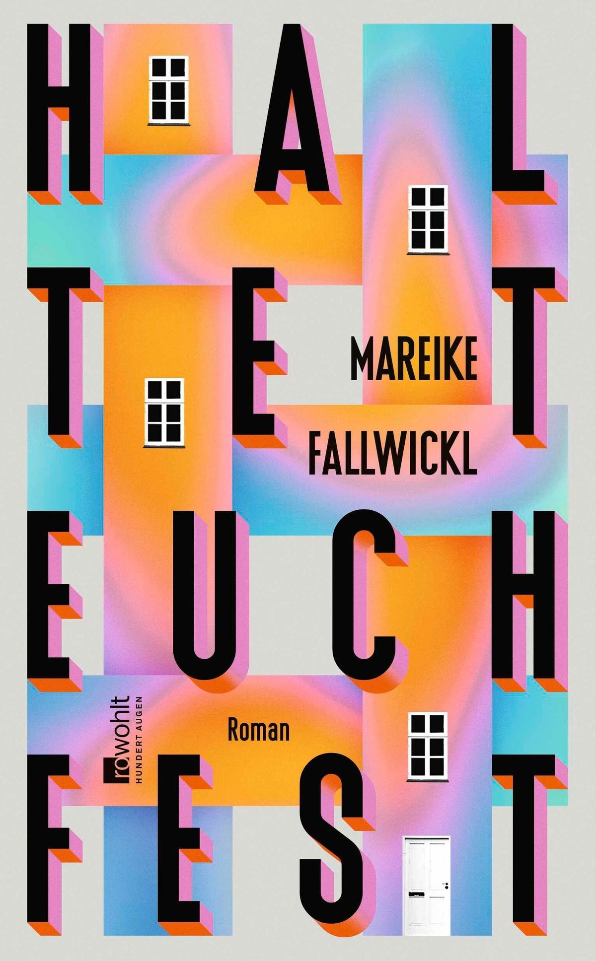 Fallwickl, Mareike/Haltet euch fest