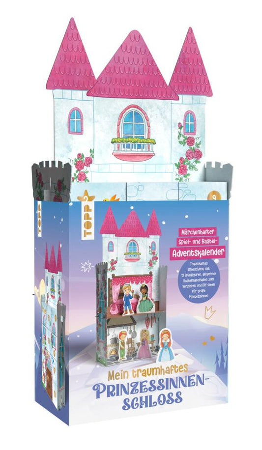 Mein traumhaftes Prinzessinnen-Schloss. Märchenhafter Spiel- und Bastel-Adventskalender