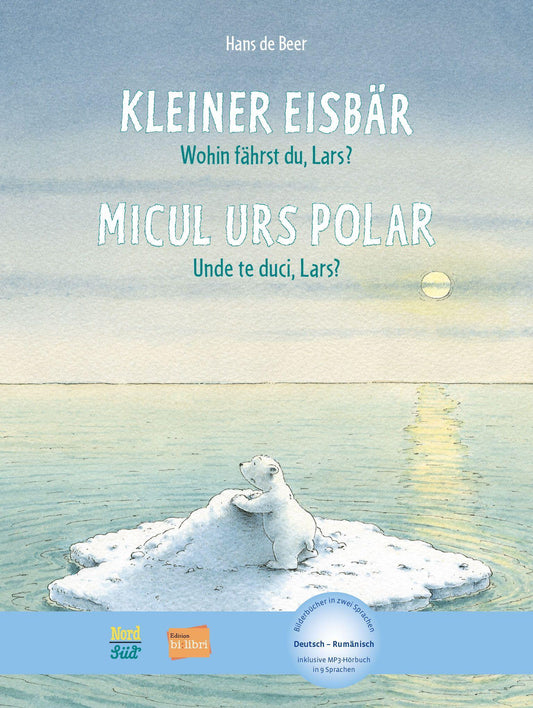 Kleiner Eisbär - Wohin fährst du, Lars? (Deutsch-Rumänisch)