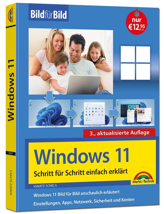 Schels, Ignatz/Windows 11 Bild für Bild erklärt - Windows 11. Ideal für Einsteiger und Ums