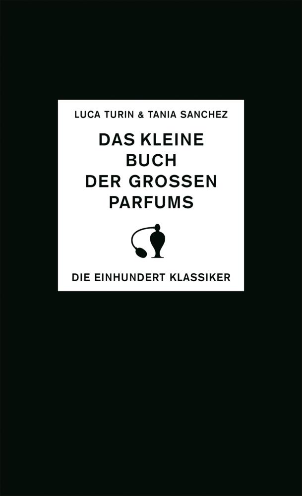 Das kleine Buch der großen Parfums