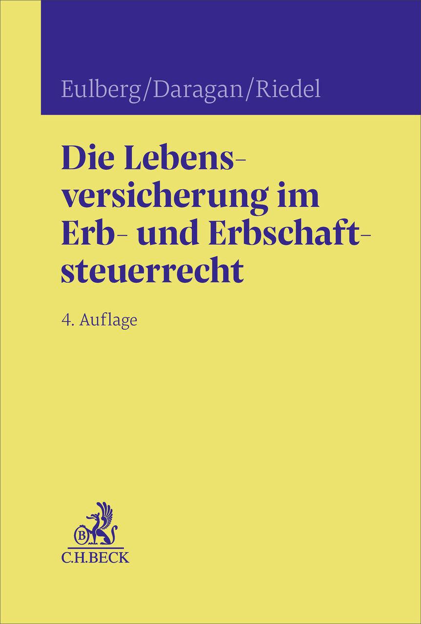 Die Lebensversicherung im Erb- und Erbschaftsteuerrecht