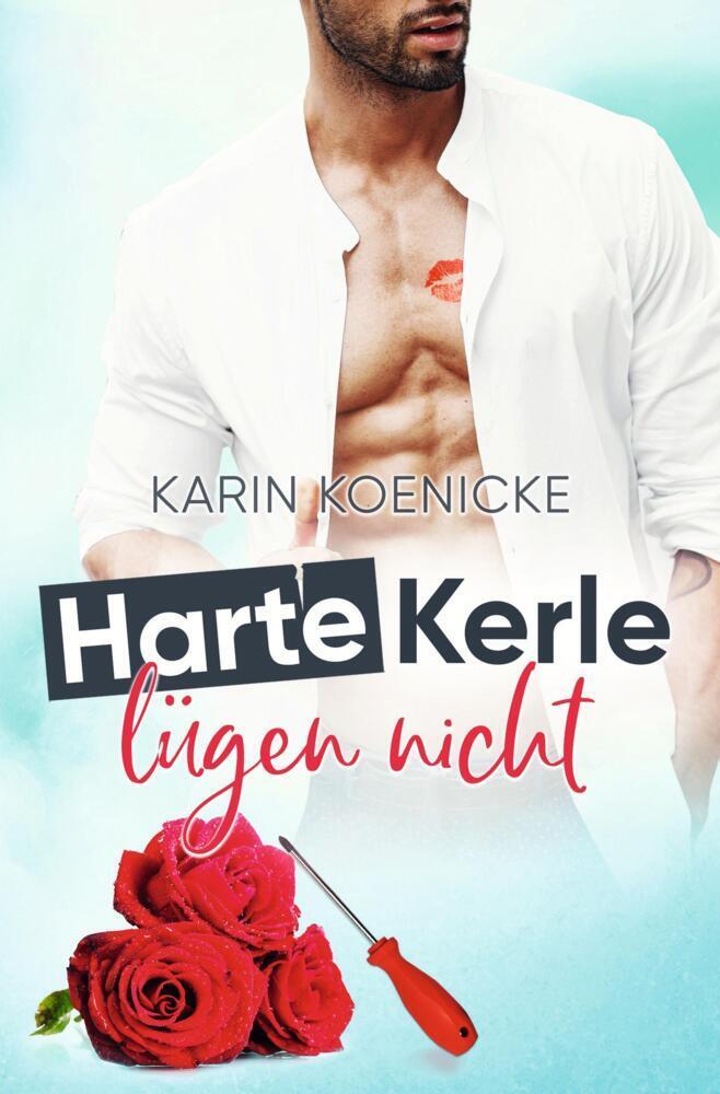Harte Kerle lügen nicht