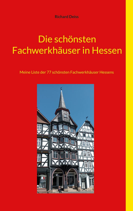 Die schönsten Fachwerkhäuser in Hessen