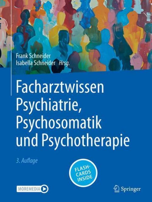 Facharztwissen Psychiatrie, Psychosomatik und Psychotherapie: With Online Files