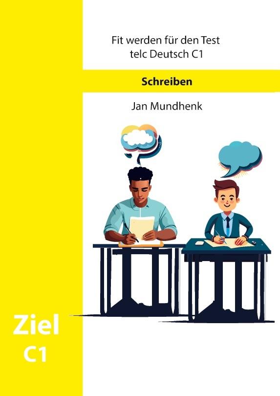 Fit werden für Test telc Deutsch C1: Schreiben