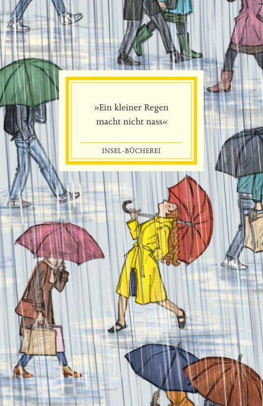 'Ein kleiner Regen macht nicht nass'