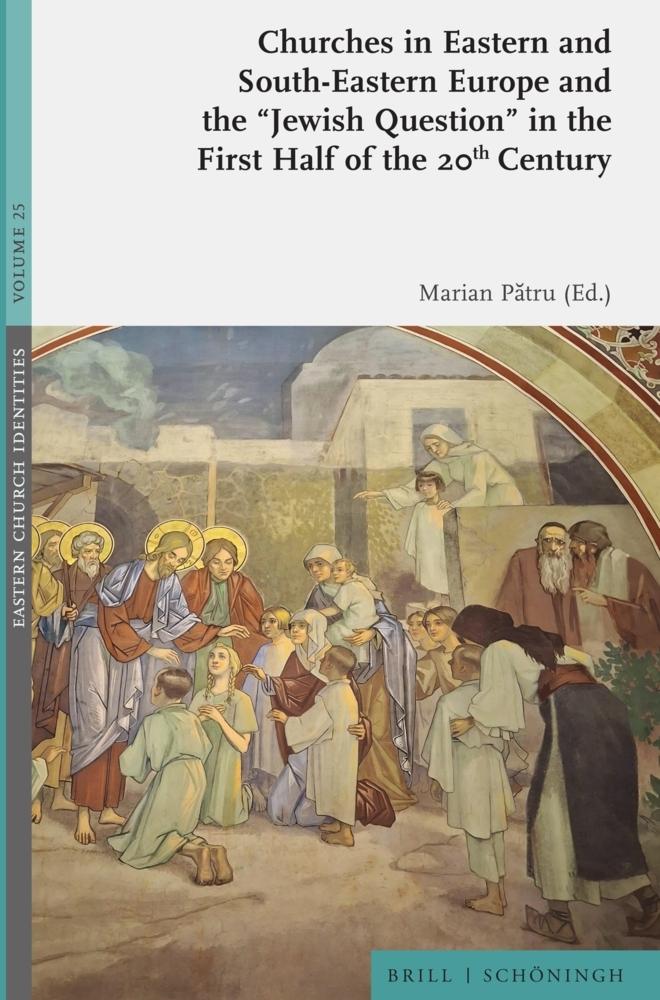 Churches in Eastern and South-Eastern Europe and the \"Jewish Question\" in the First Half of the 20th Century