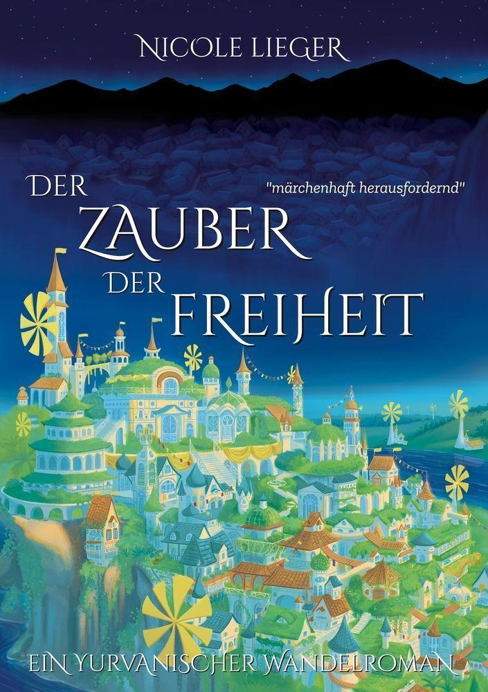 Der Zauber der Freiheit