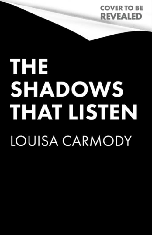 The Shadows that Listen