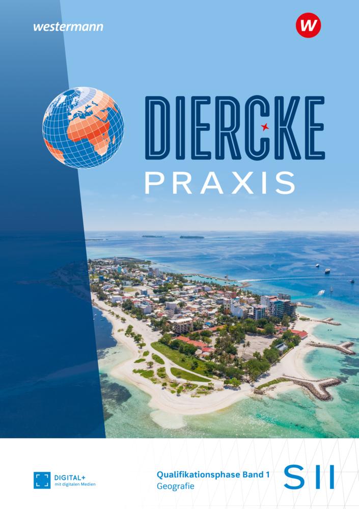 Diercke Praxis SII. Schulbuch Qualifikationsphase 11. Für Berlin und Brandenburg