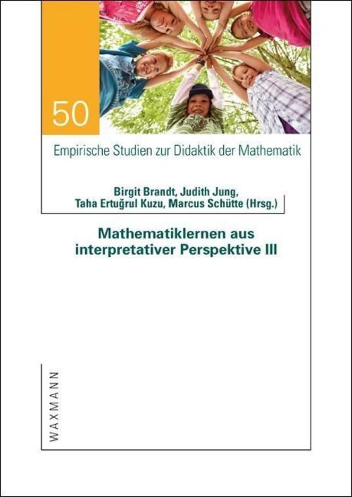 Mathematiklernen aus interpretativer Perspektive III