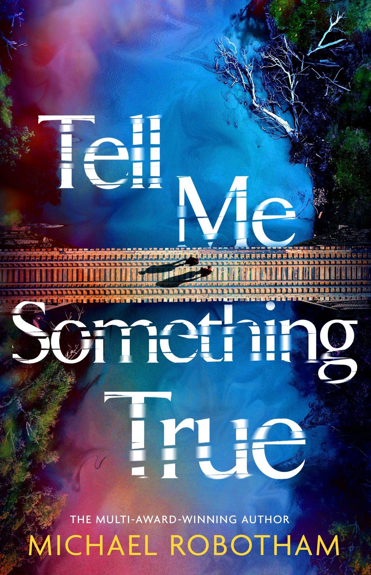 Tell Me Something True