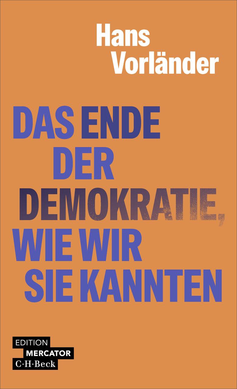 Das Ende der Demokratie, wie wir sie kannten