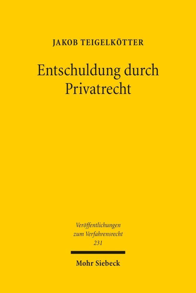 Entschuldung durch Privatrecht