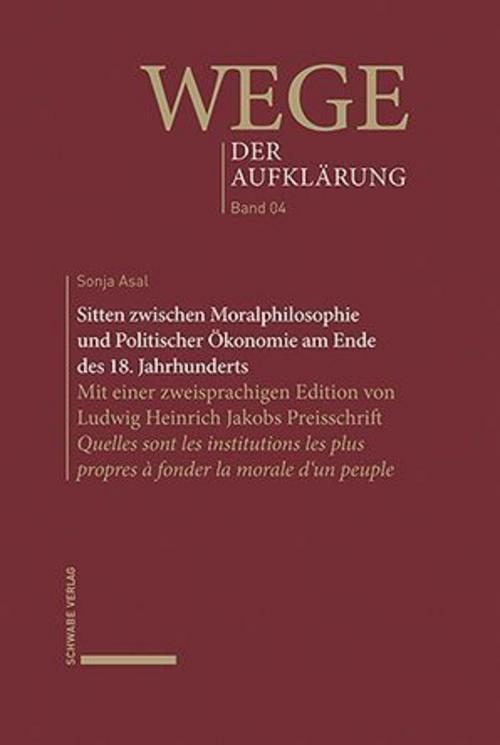 Sitten zwischen Moralphilosophie und Politischer Ökonomie am Ende des 18. Jahrhunderts