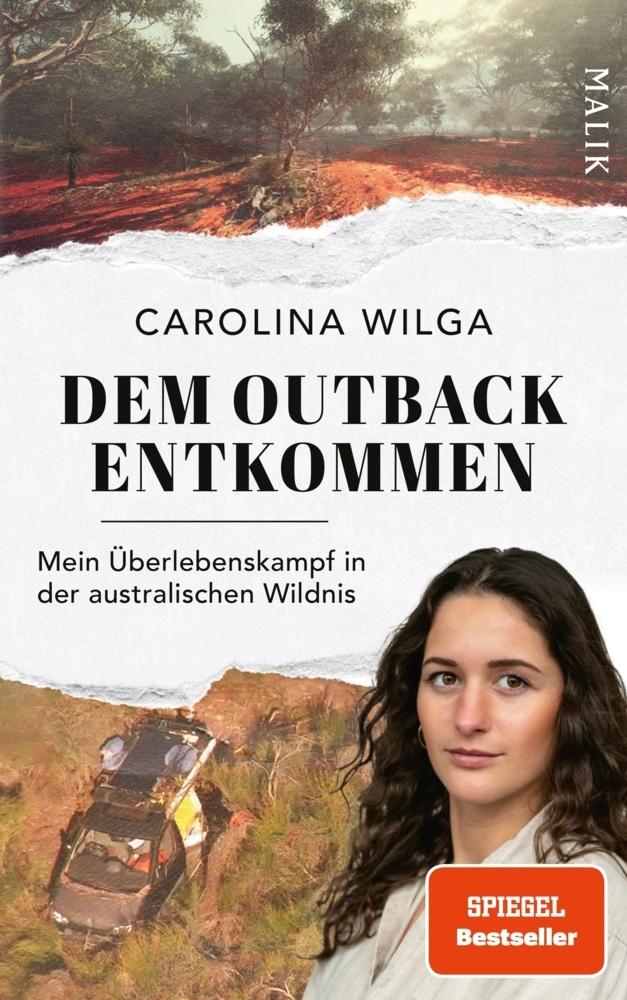 Dem Outback entkommen: Mein Überlebenskampf in der australischen Wildnis | Der exklusive Überlebensbericht einer jungen Deutschen, deren Verschwinden in Australien die Welt in Atem hielt