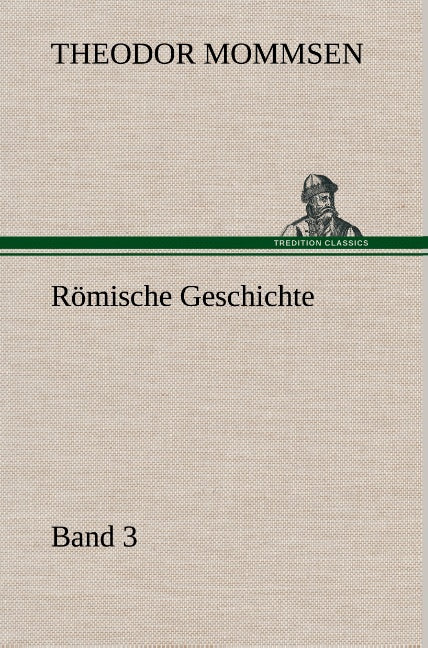 Römische Geschichte - Band 3