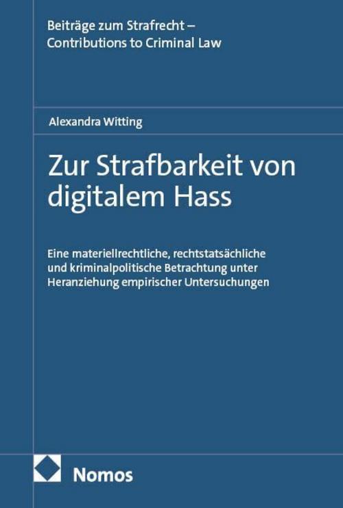 Zur Strafbarkeit von digitalem Hass