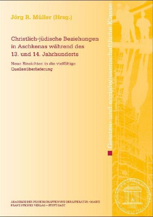 Christlich-jüdische Beziehungen in Aschkenas während des 13. und 14. Jahrhunderts