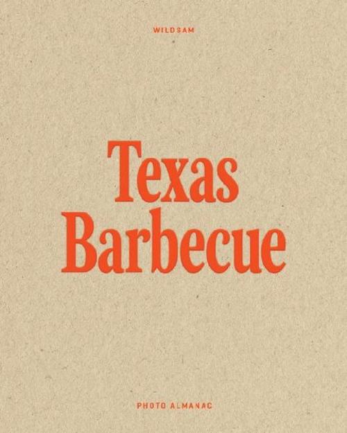 Wildsam Field Guides: Texas Barbecue