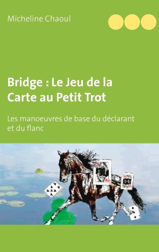 Bridge : Le Jeu de la Carte au Petit Trot