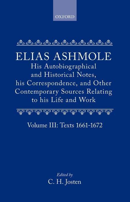 Ashmole, E: ELIAS ASHMOLE HIS AUTOBIOGRAPH