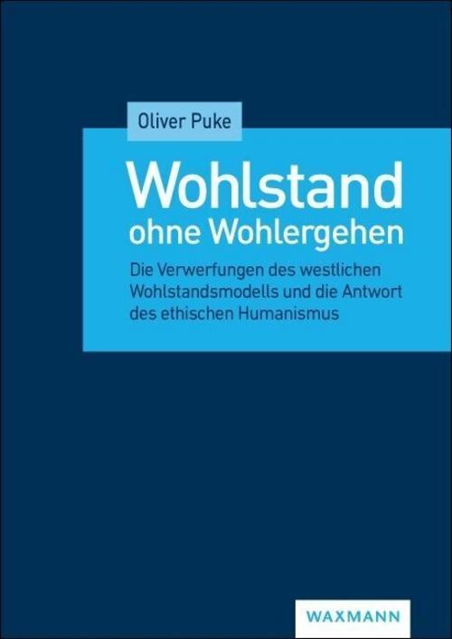 Wohlstand ohne Wohlergehen