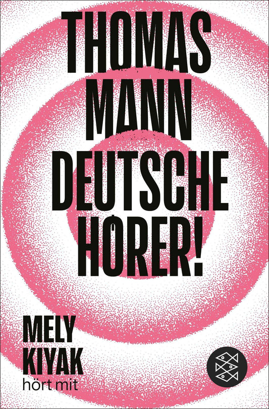 Mann, Thomas/Deutsche Hörer!