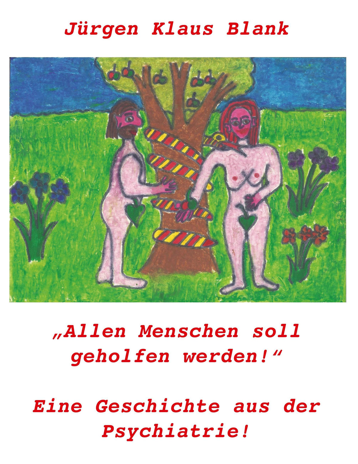 Allen Menschen soll geholfen werden!
