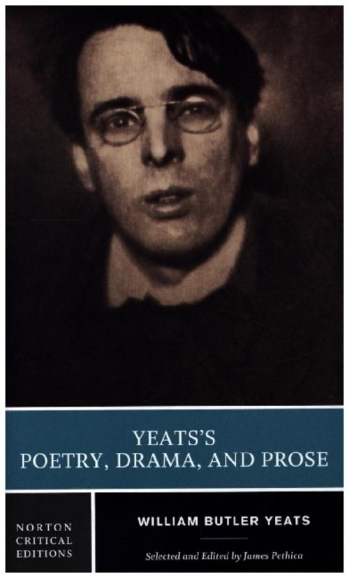 Yeats's Poetry, Drama, and Prose