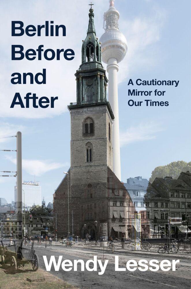 Berlin Before and After