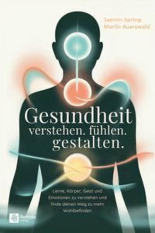 Gesundheit verstehen. fühlen. gestalten.
