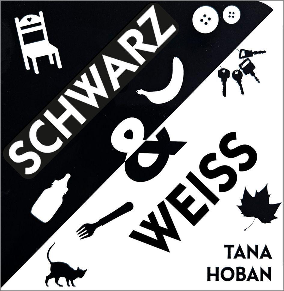 Hoban, Tana/Schwarz & Weiß