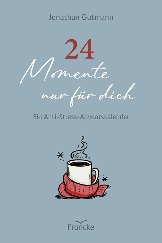 24 Momente nur für dich