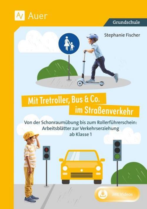 Mit Tretroller, Bus & Co. im Straßenverkehr