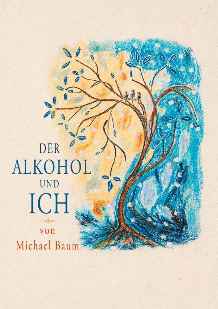 Der Alkohol und ich