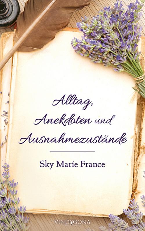 Alltag, Anekdoten und Ausnahmezustände